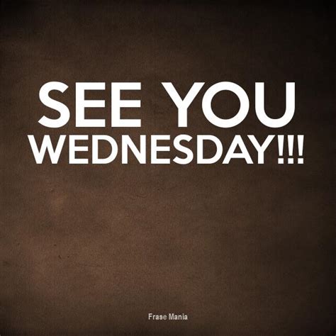 see you wednesday images